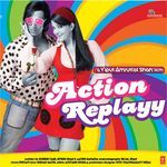 Action Replayy - Gayatri Ganjawala Song Download